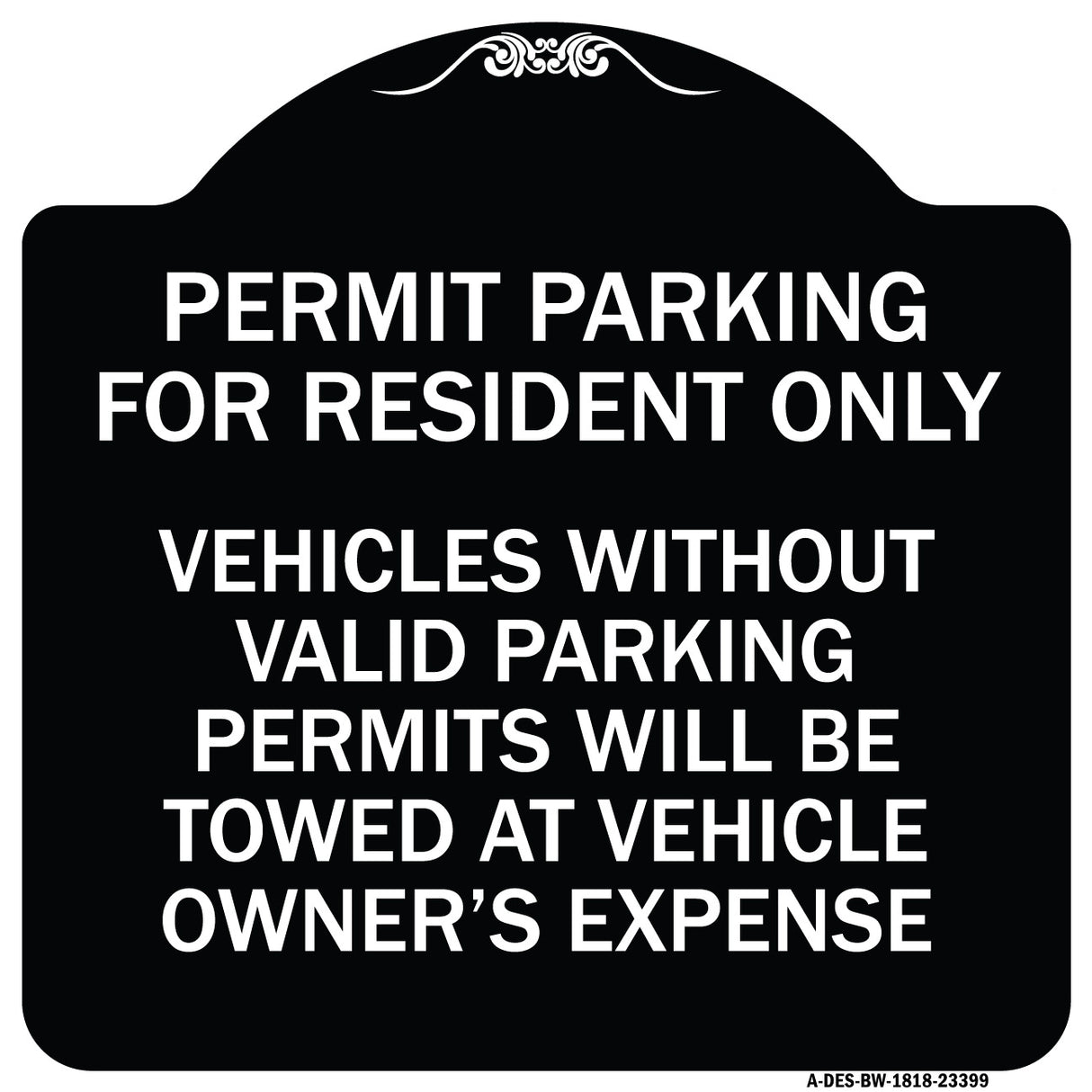 Parking Permit Sign Permit Parking for Residents Only Vehicles Without Valid Parking Permits Will Be Towed