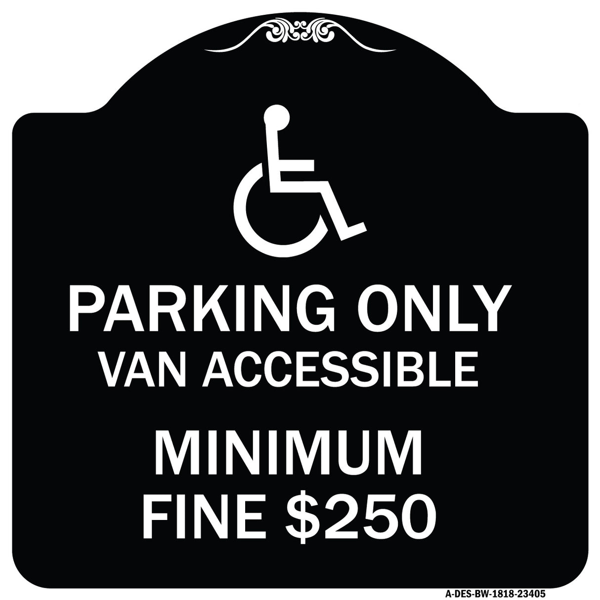 Parking Only Van Accessible Minimum Fine $250