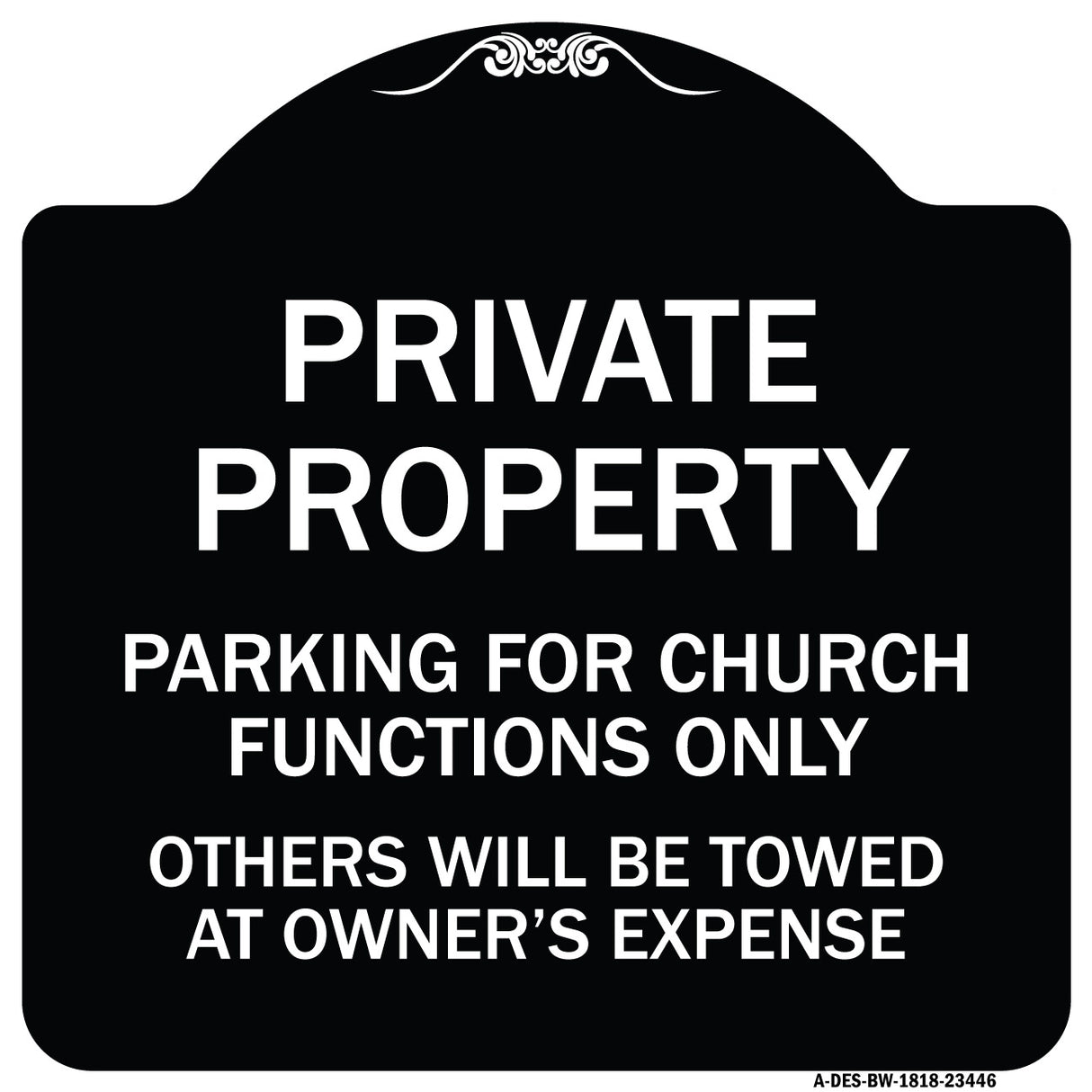 Parking for Church Functions Only Others Will Be Towed at Owner's Expense