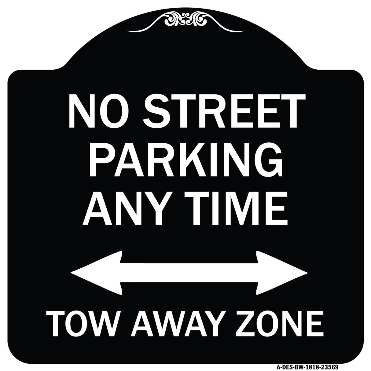 No Street Parking Anytime Tow Away Zone (With Bidirectional Arrow)