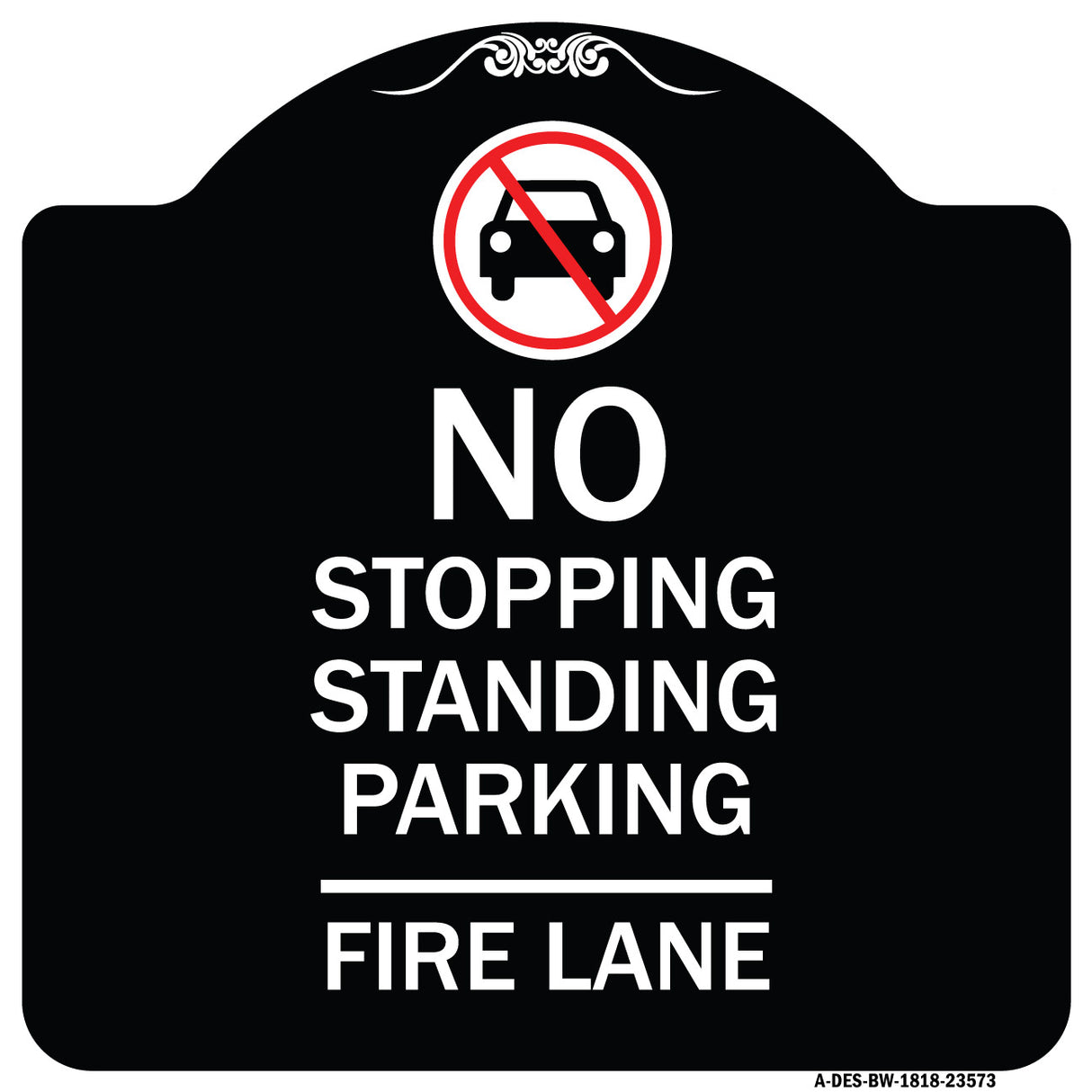 No Stopping Standing Fire Lane with Graphic