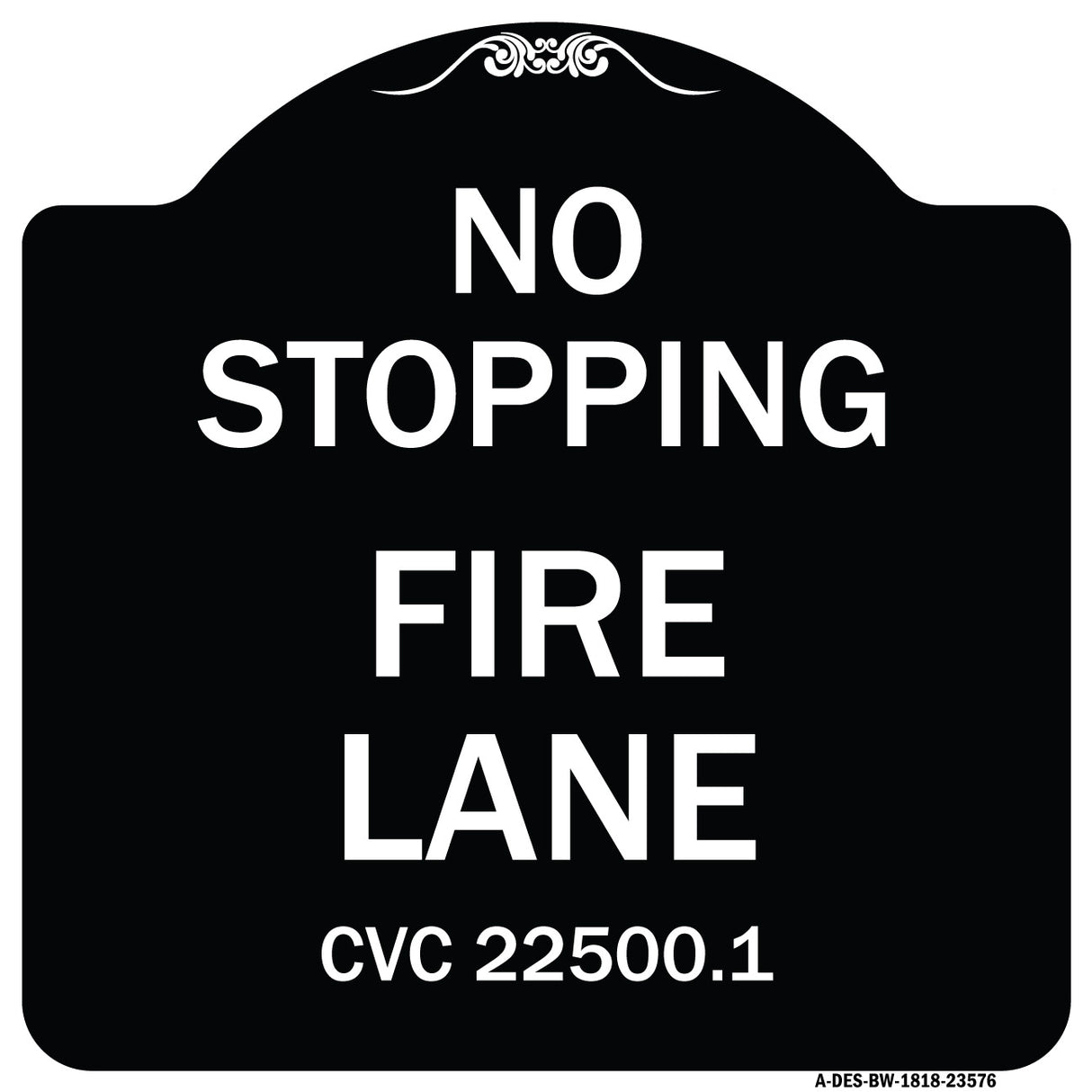No Stopping Fire Lane - Refer to CVC 22500.1