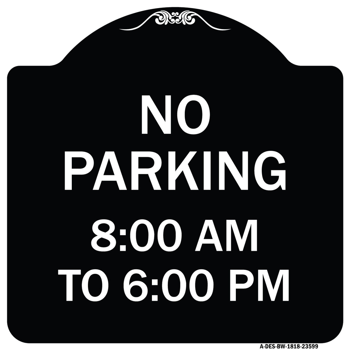 No Parking 8-00 Am to 6-00 Pm