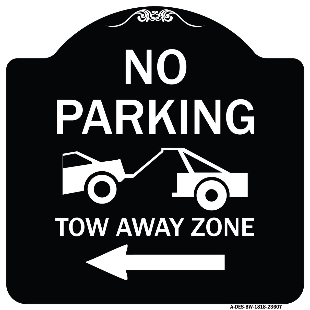 No Parking Tow-Away Zone with Left Arrow