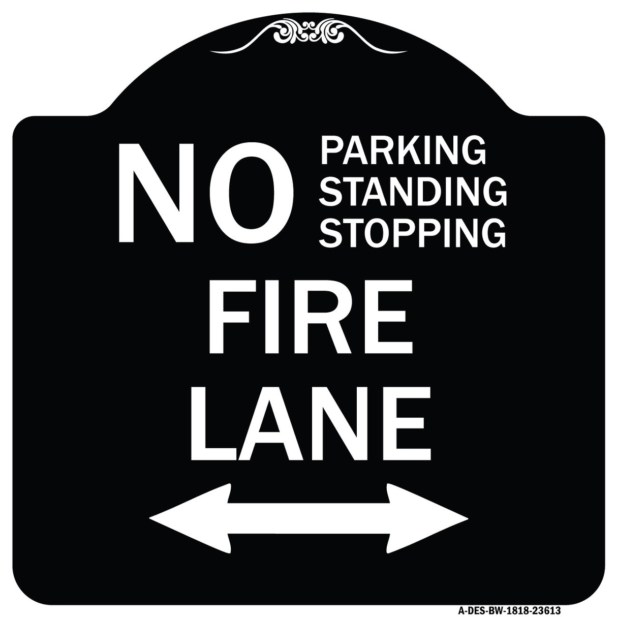 No Parking Standing or Stopping Fire Lane with Bidirectional Arrow
