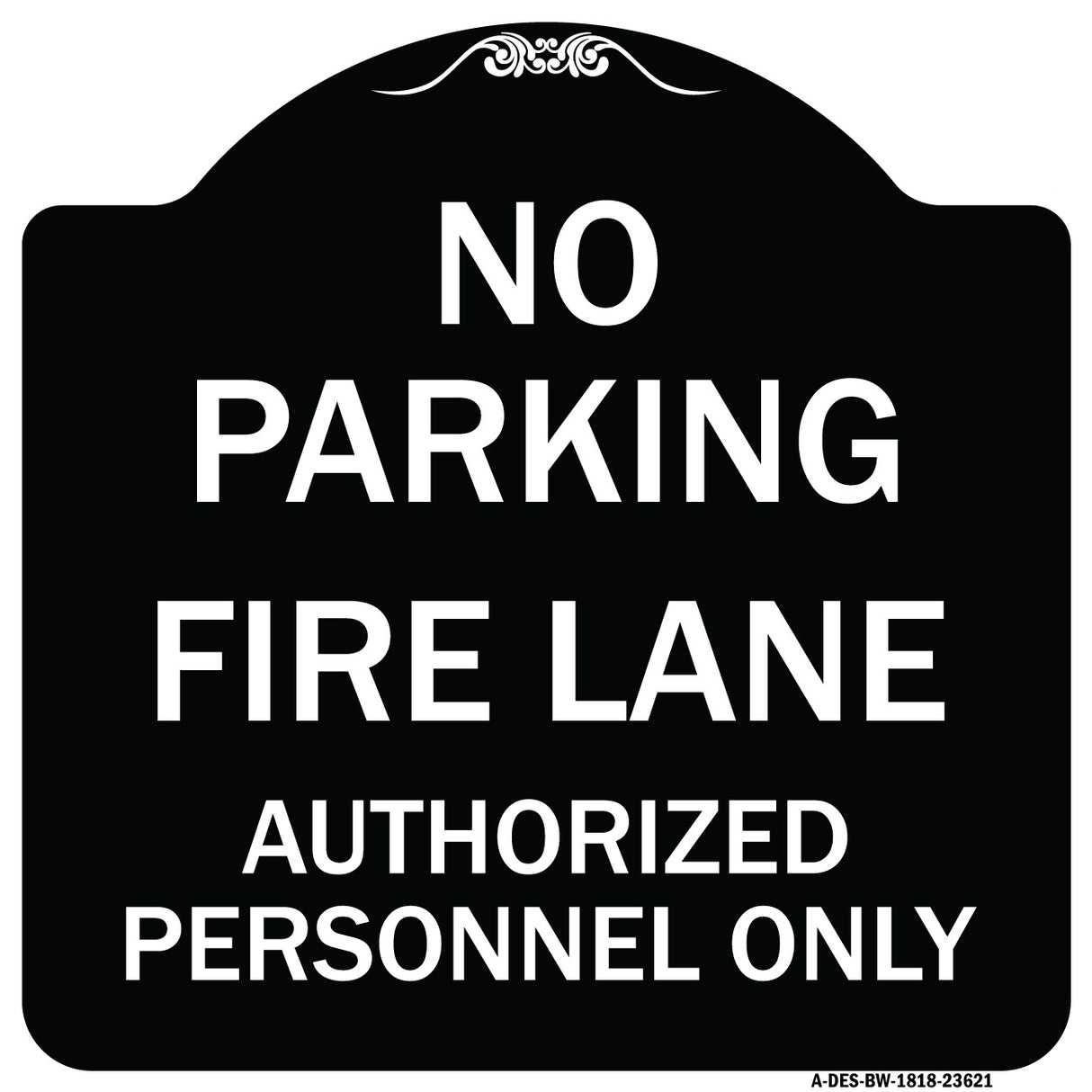 No Parking Fire Lane Authorized Personnel Only