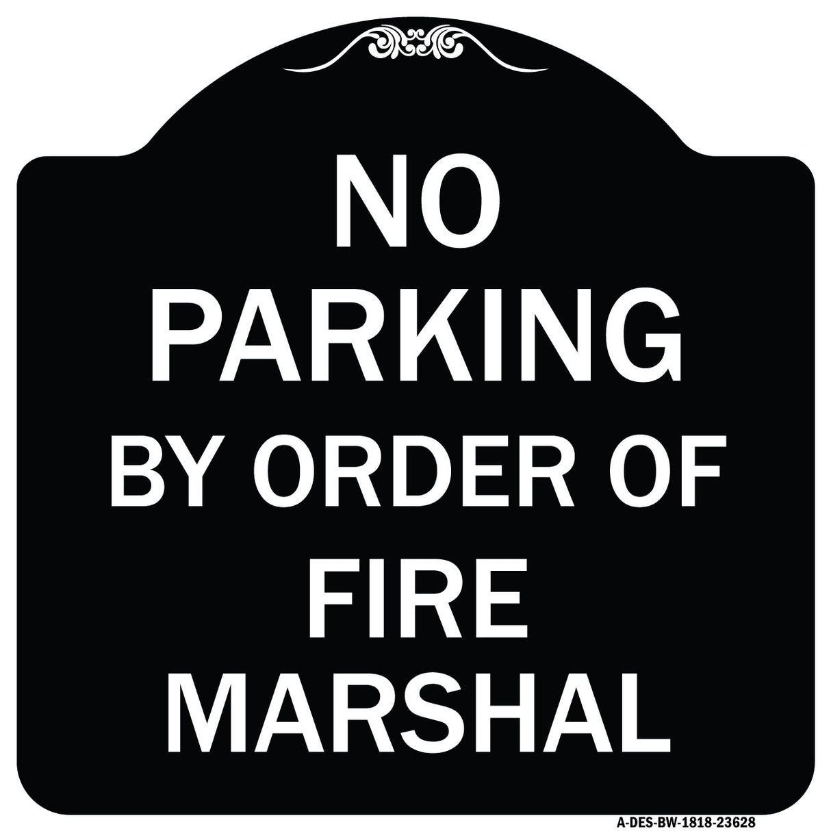 No Parking by Order of Fire Marshal