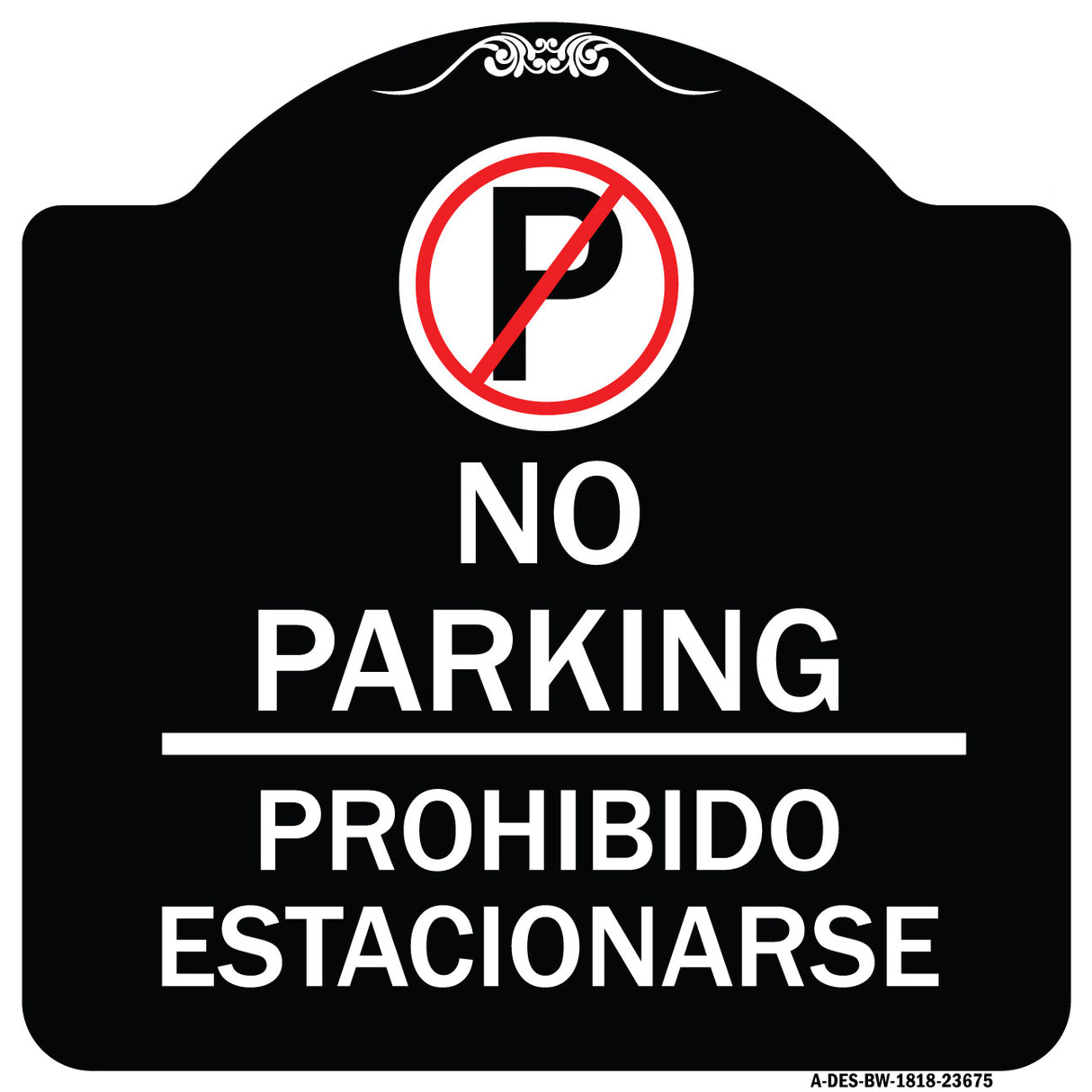 No Parking Prohibido Estacionarse (With No Parking Symbol)