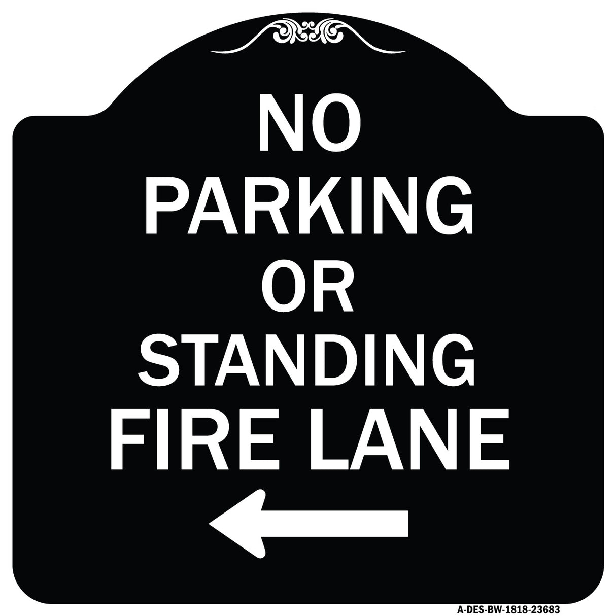No Parking or Standing Fire Lane (With Left Arrow)