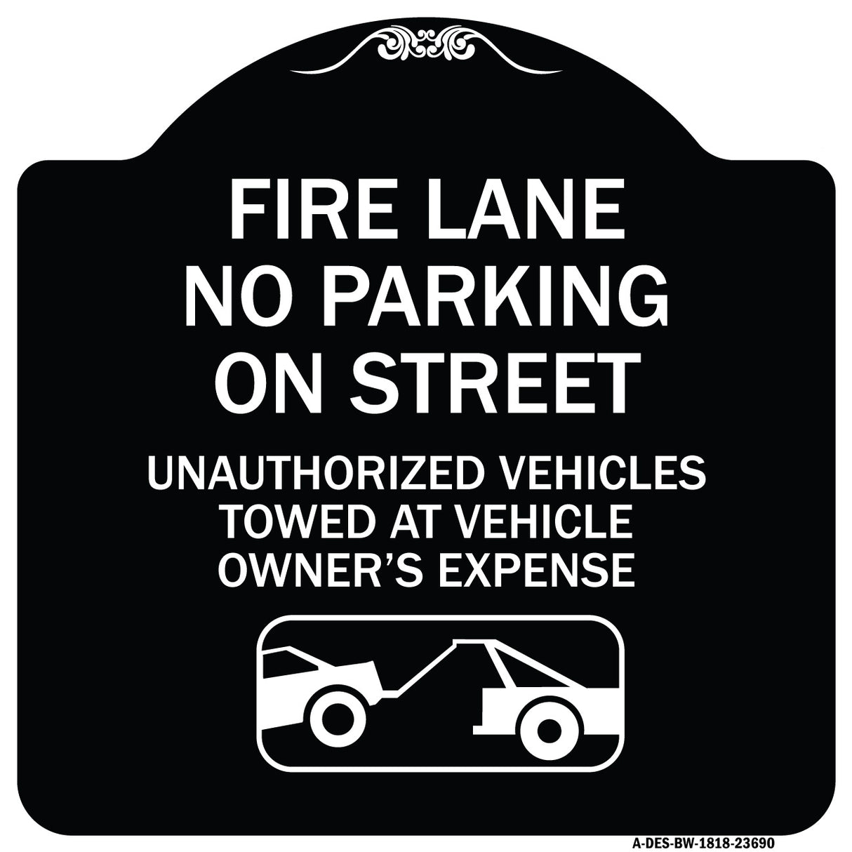 No Parking on Street Unauthorized Vehicles Towed at Vehicle Owner's Expense (With Car Tow Graphic)