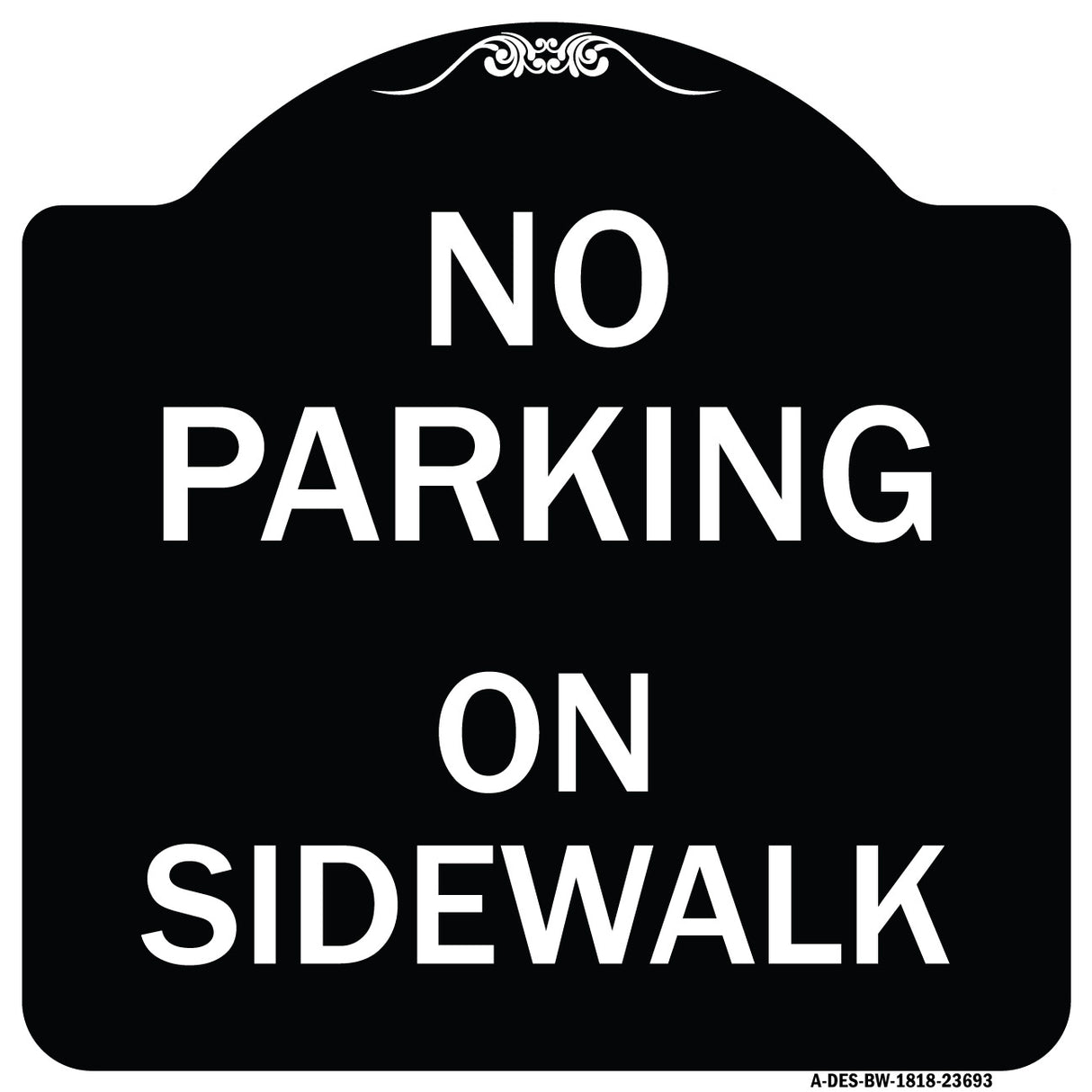 No Parking on Sidewalk Parking Sign