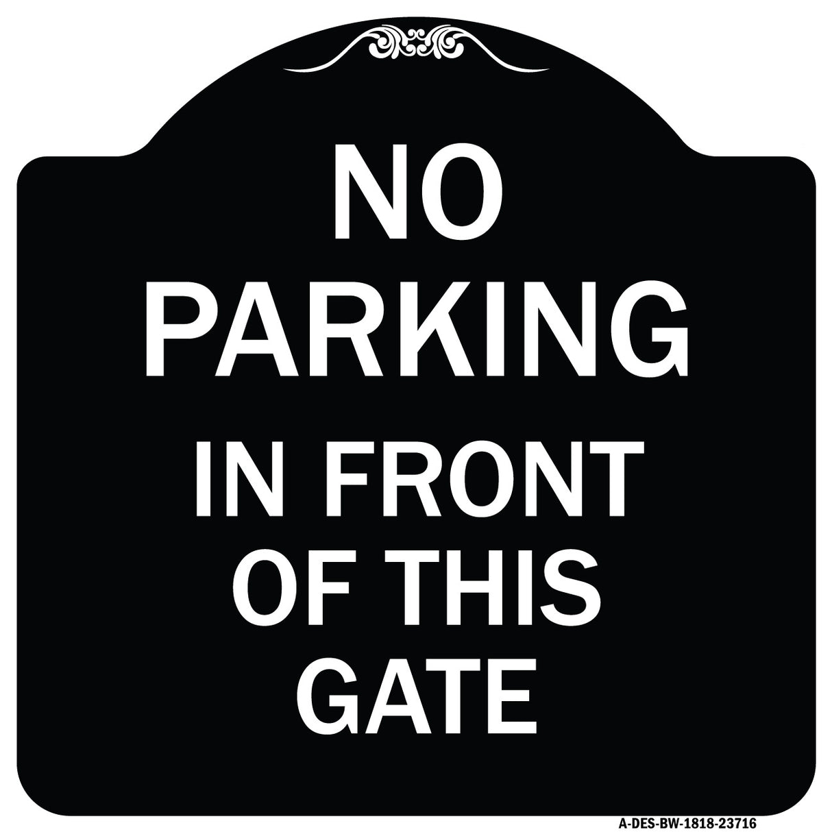 No Parking in Front of This Gate