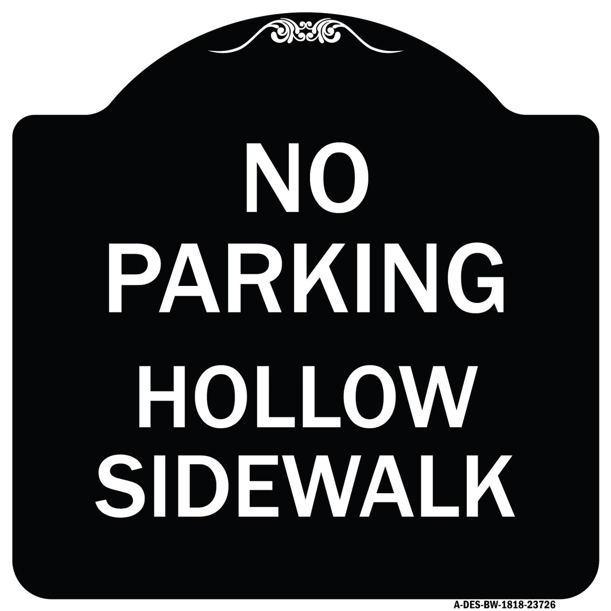 No Parking Hollow Sidewalk