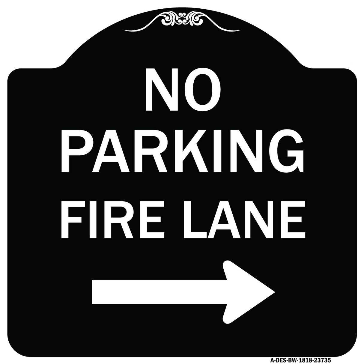 No Parking Fire Lane (With Right Arrow)