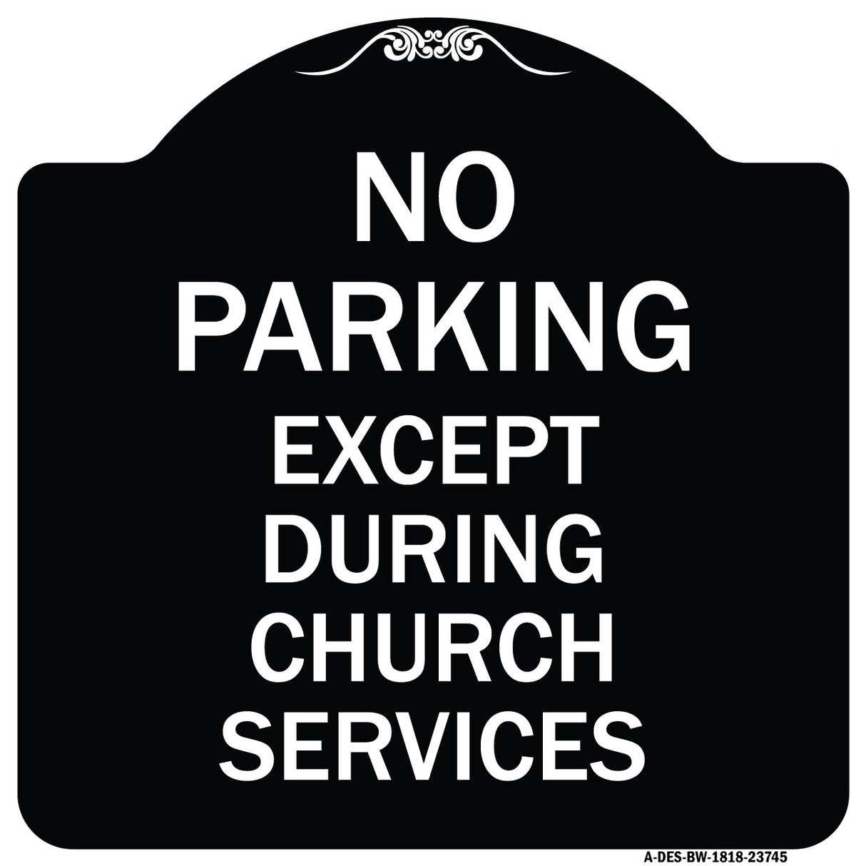 No Parking Except During Church Services