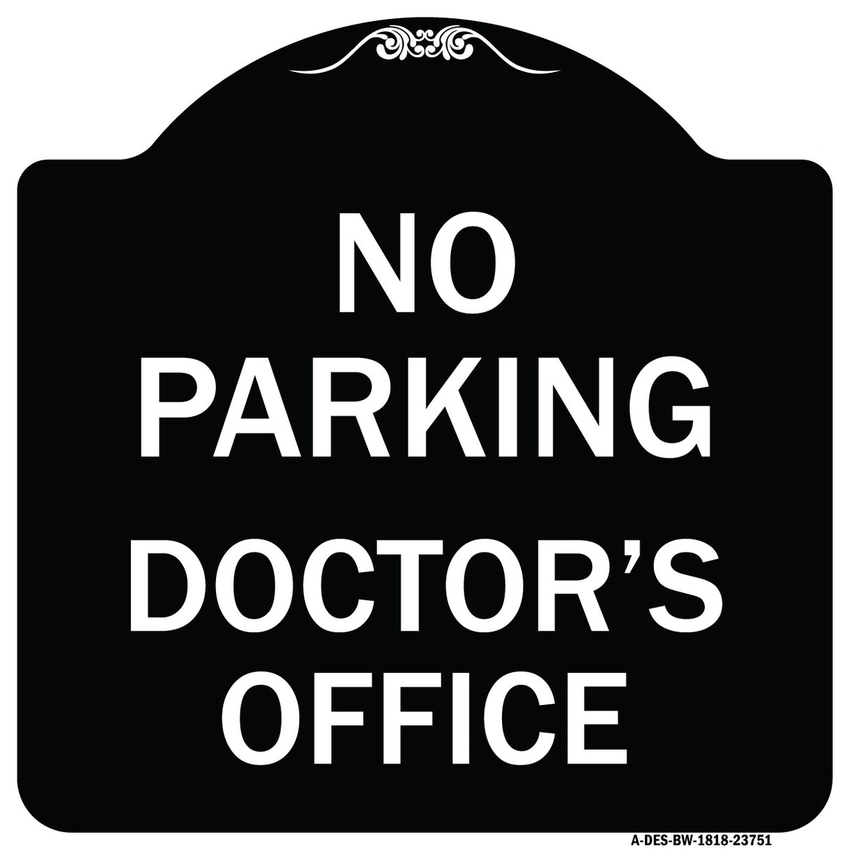 No Parking Doctor's Office