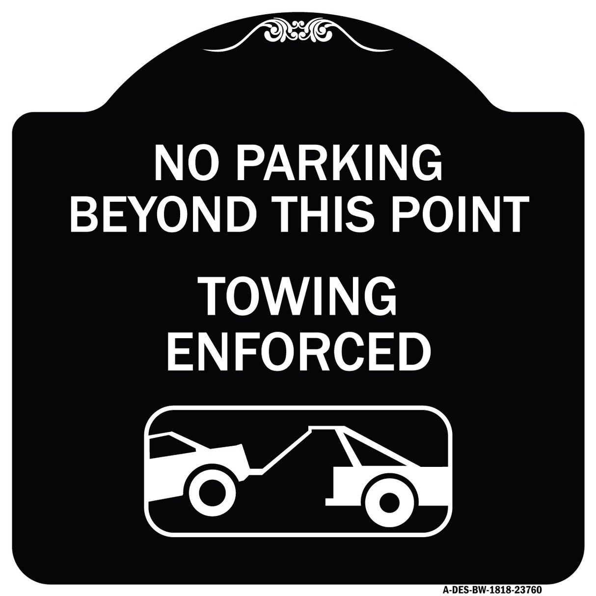 No Parking Beyond This Point Towing Enforced with Graphic