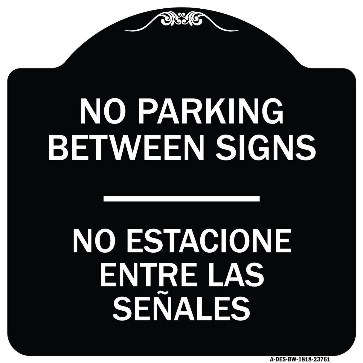 No Parking Between Signs - No Estacione Entre Las Senales