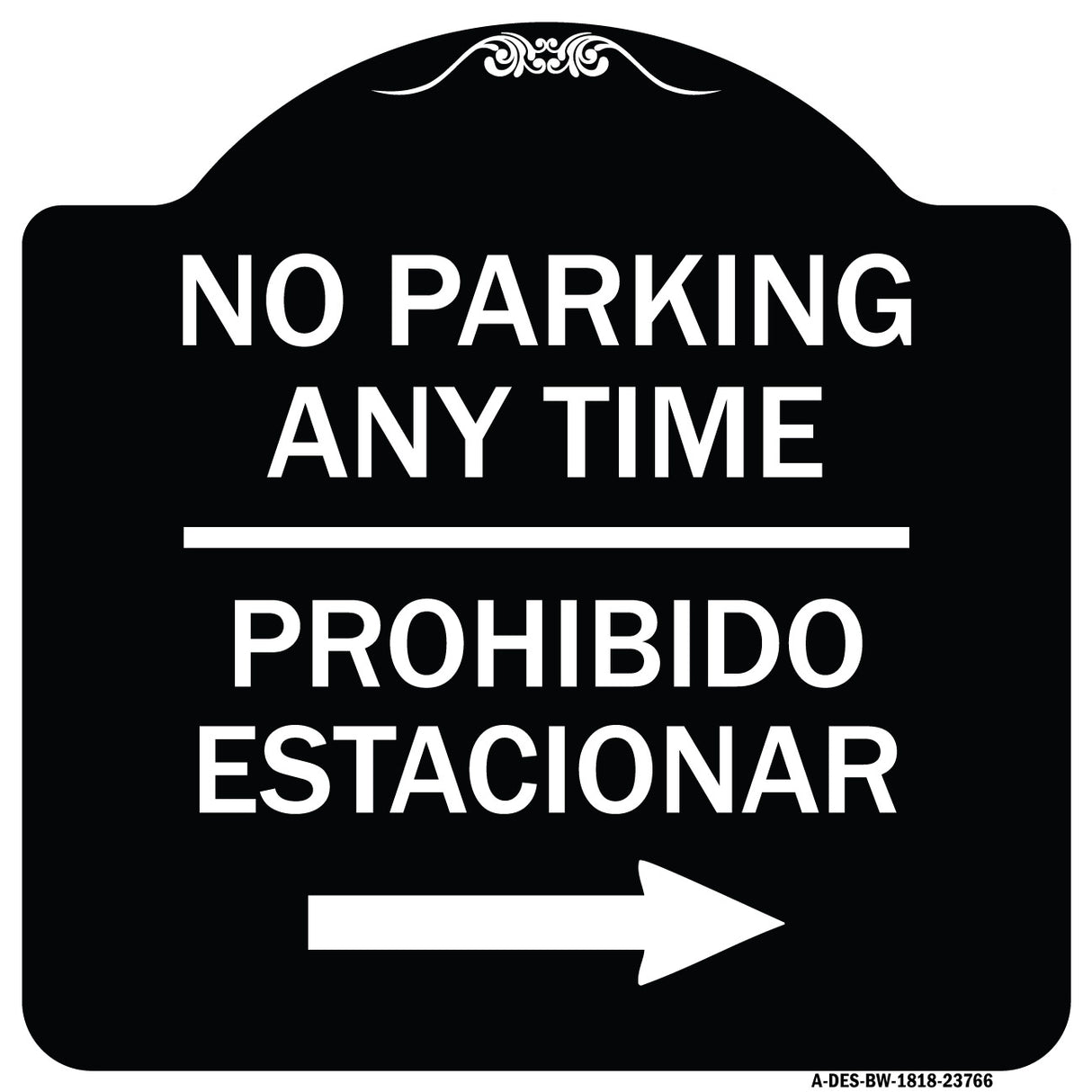 No Parking Anytime Prohibido Estacionar (With Right Arrow)