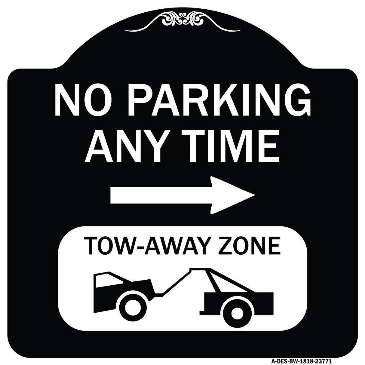 No Parking Anytime Tow-Away Zone with Right Arrow