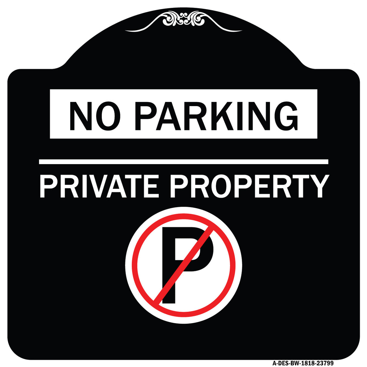 No Parking - Private Property (With No Parking Symbol)