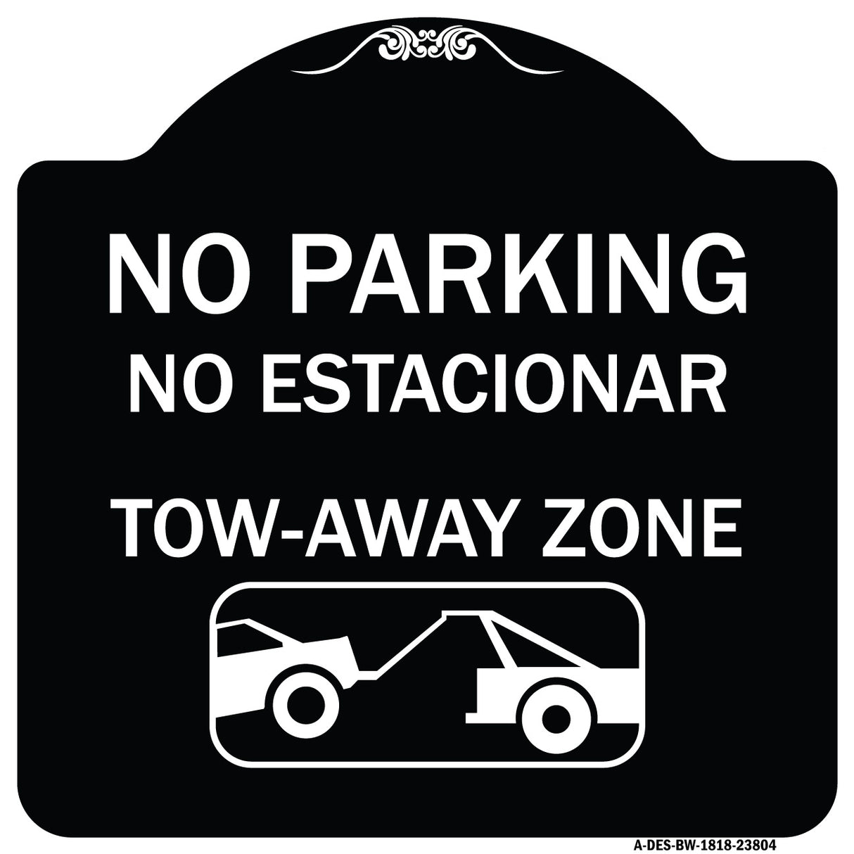 No Parking - No Estacionar Tow - Away Zone (With Graphic)