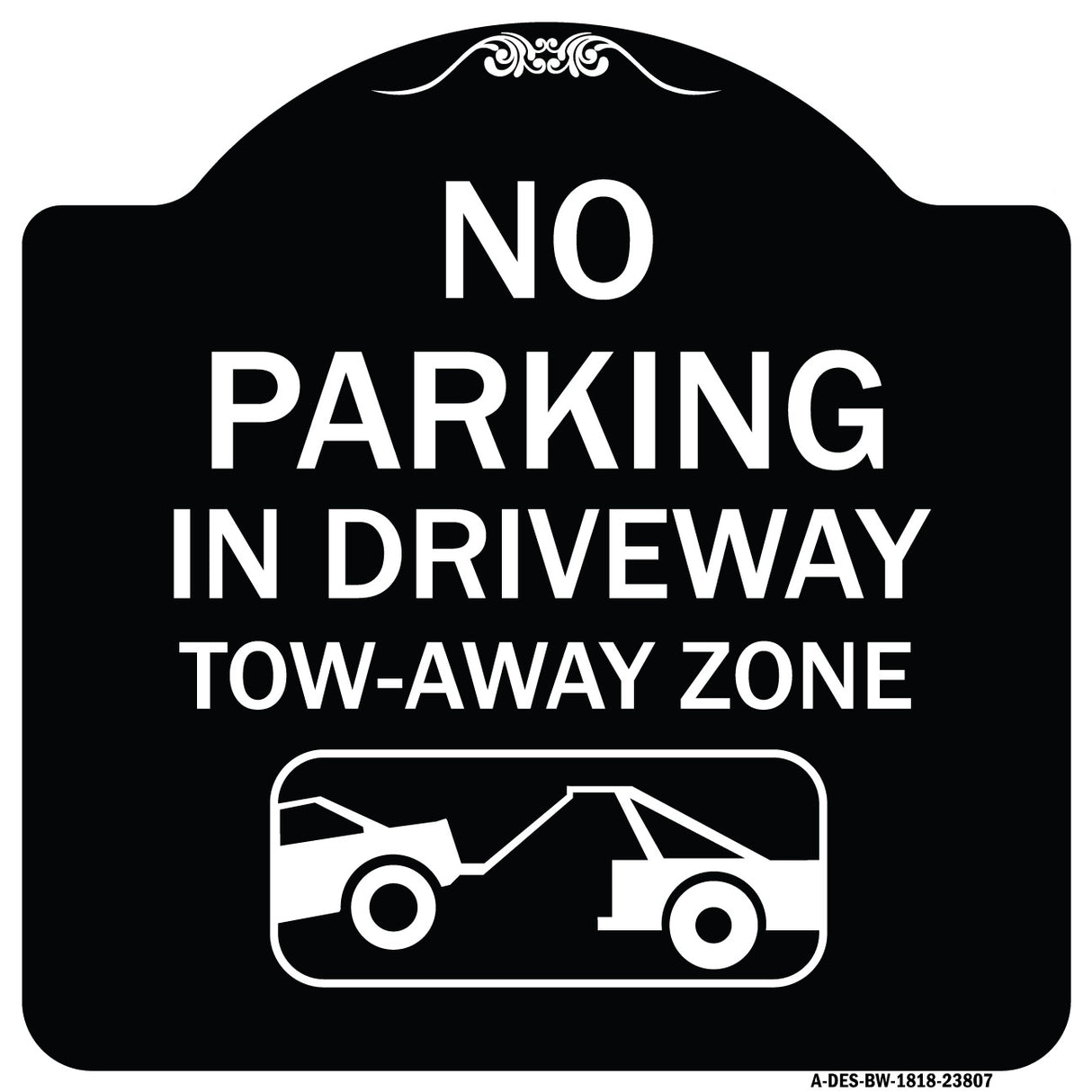 No Parking - in Driveway Tow Away Zone (With Graphic)