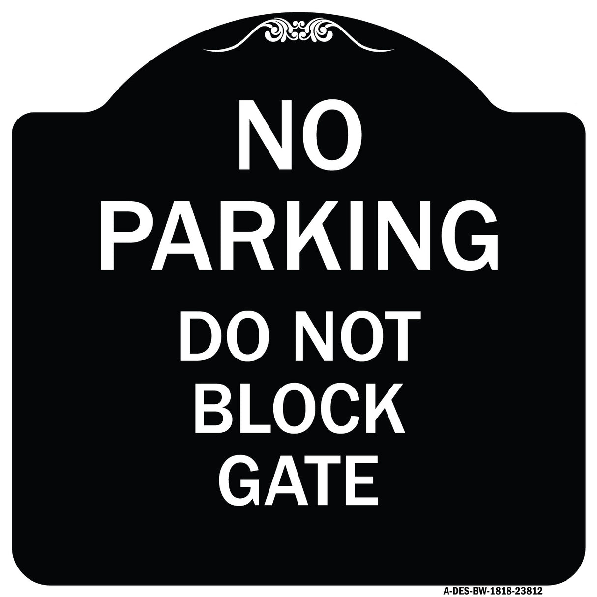 No Parking - Do Not Block Gate