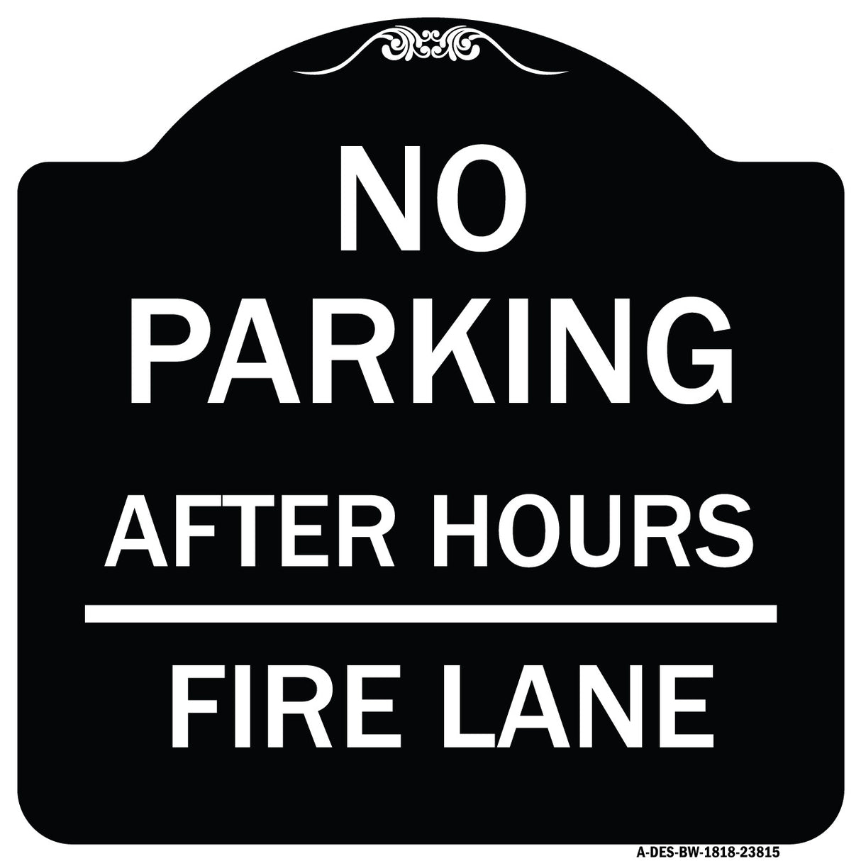 No Parking - After Hours Fire Lane