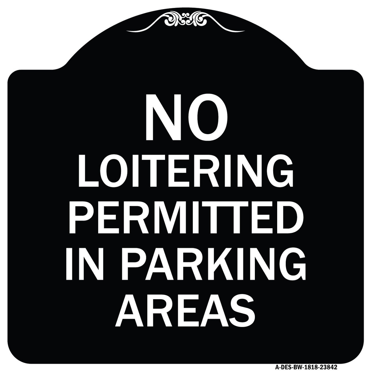 No Loitering Permitted in Parking Areas