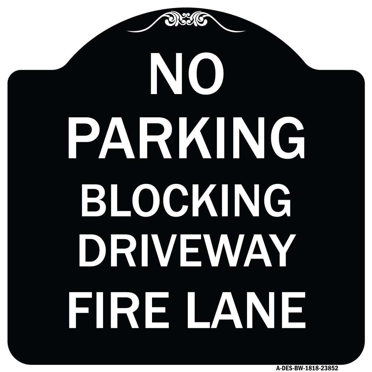 No Blocking Driveway Fire Lane