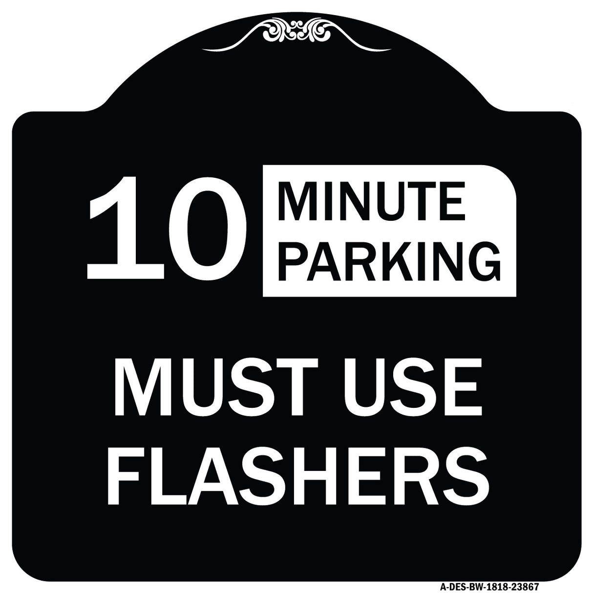 Must Use Flashers (Choose Your Limit) Minute Parking