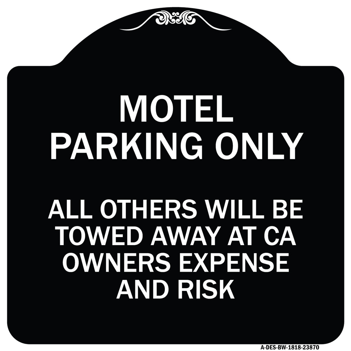 Motel Parking Only All Others Towed