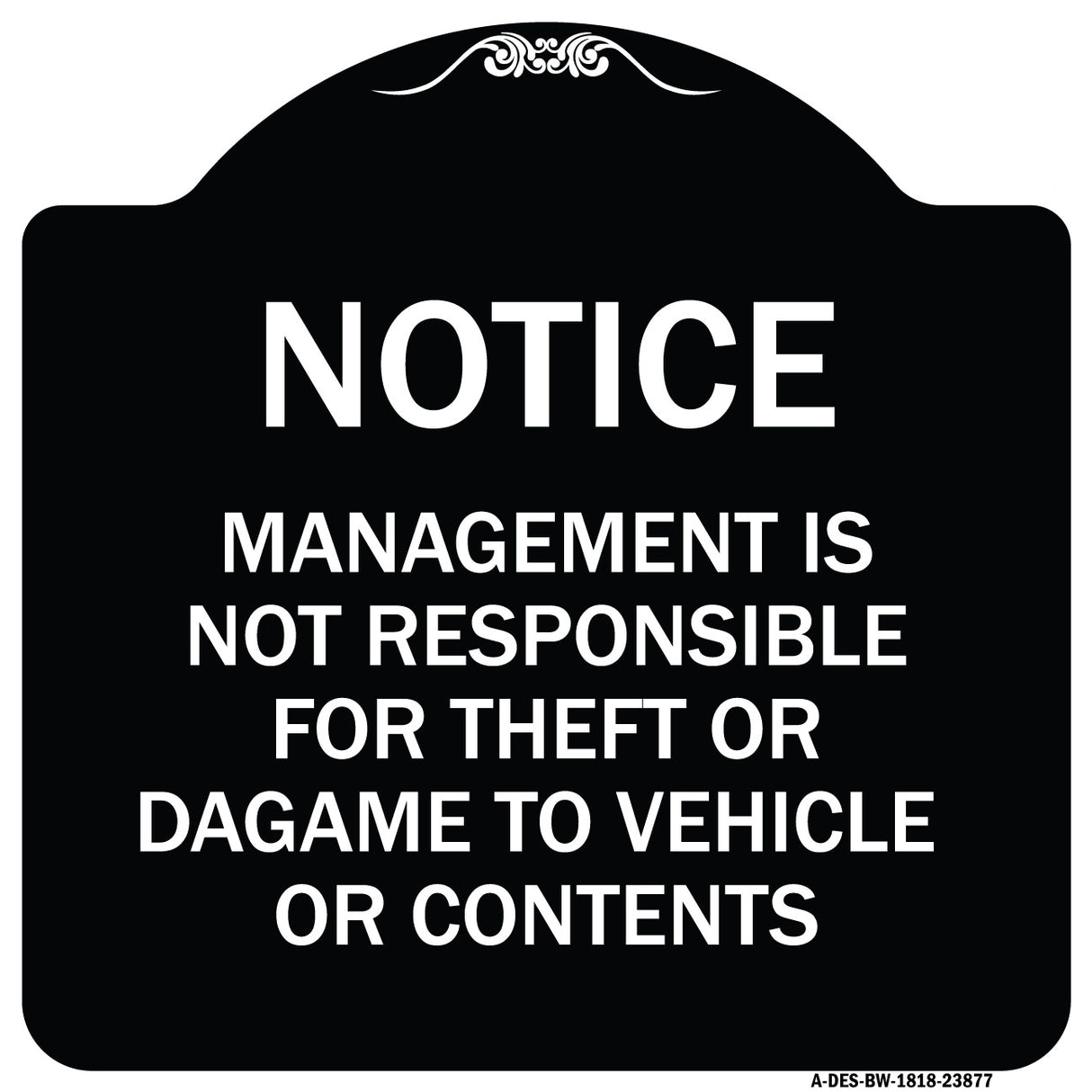 Management Is Not Responsible for Theft or Damage to Vehicles or Contents