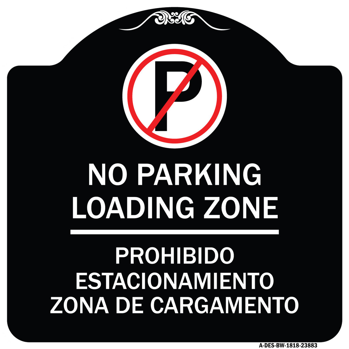 Loading Zone - Prohibido Estacionamiento Zona De Cargamento (With No Parking Symbol)