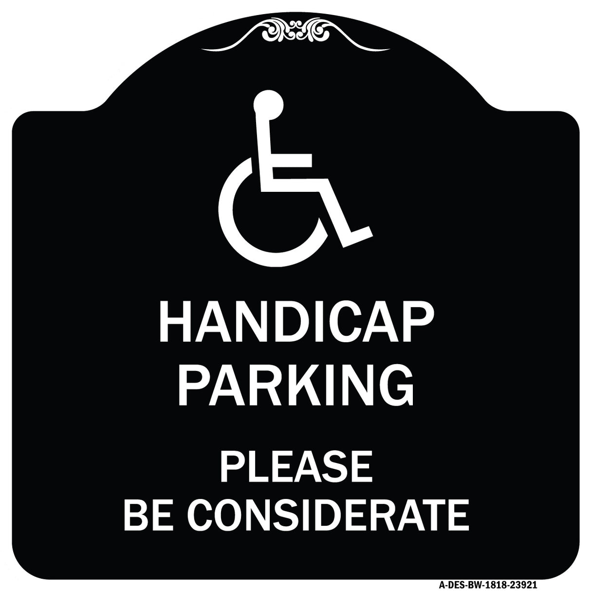 Handicap Parking - Please Be Considerate (With Handicap Symbol)