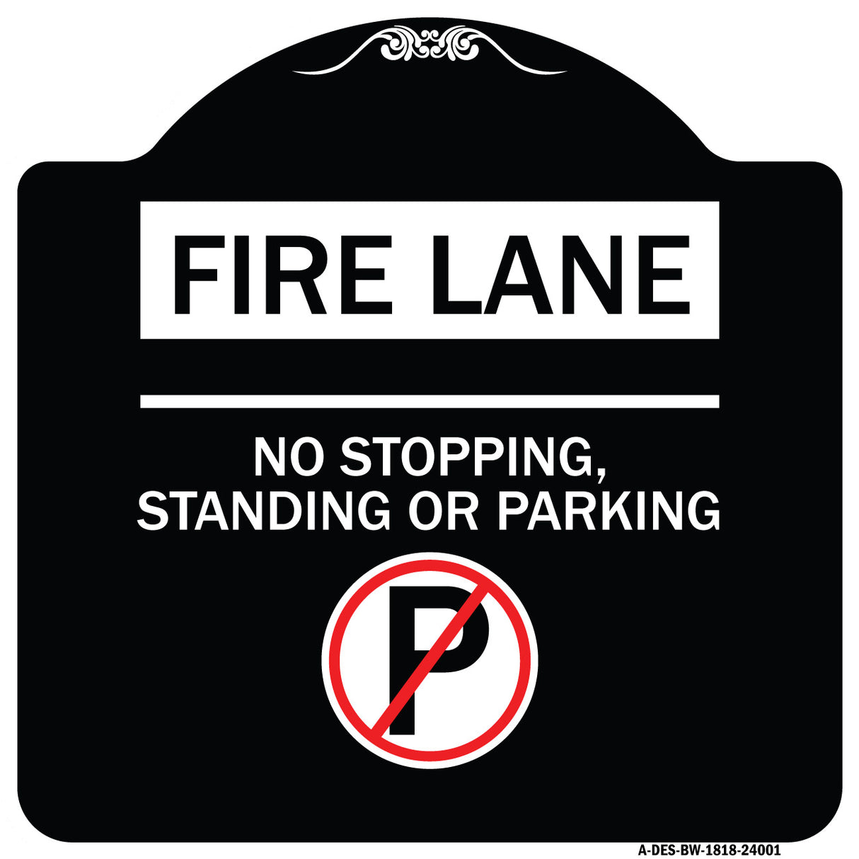 Fire Lane - No Stopping Standing or Parking (With No Parking Symbol)