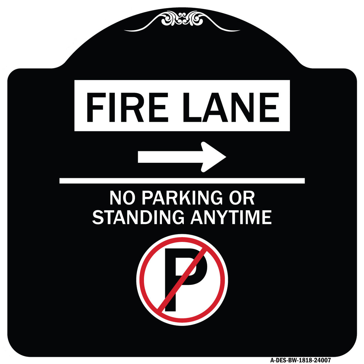 Fire Lane - No Parking or Standing Anytime (With No Parking Symbol and Right Arrow)
