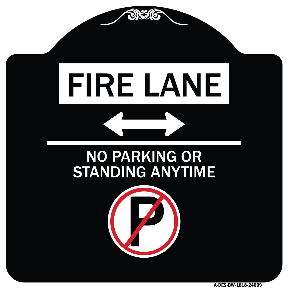 Fire Lane - No Parking or Standing Anytime (With No Parking Symbol and Bidirectional Arrow)