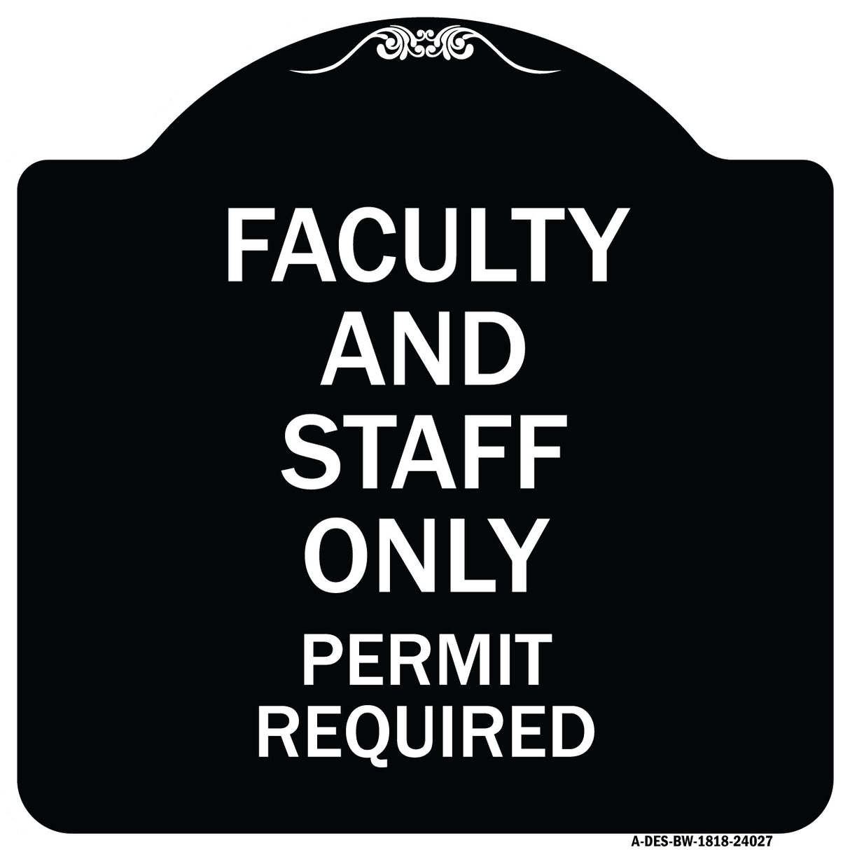 Faculty and Staff Parking Only Permit Required