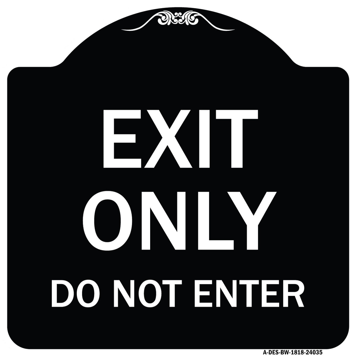 Exit Only Do Not Enter