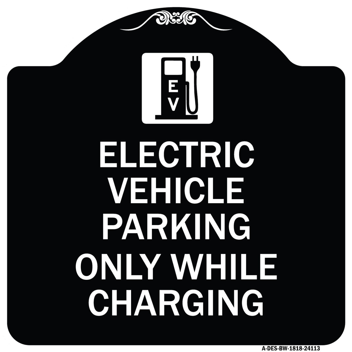 Electric Vehicle Parking Only While Charging with Graphic
