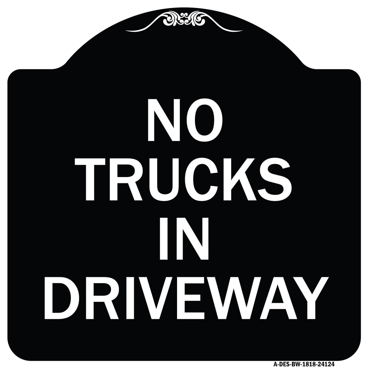 Driveway Sign No Trucks in Driveway