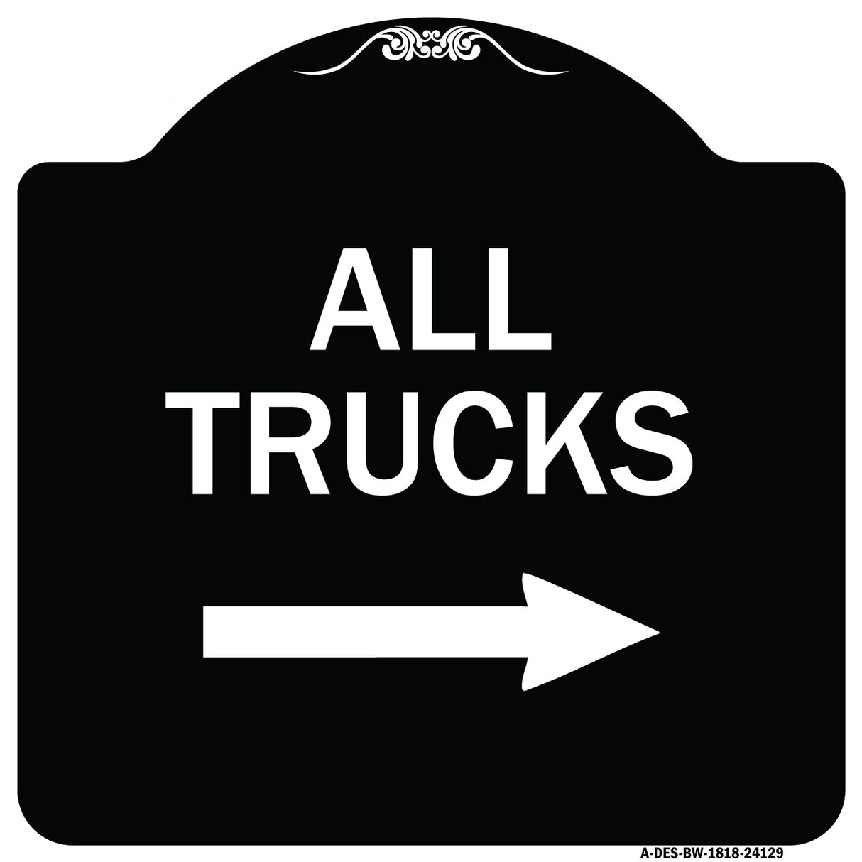 Driveway Sign All Trucks with Right Arrow