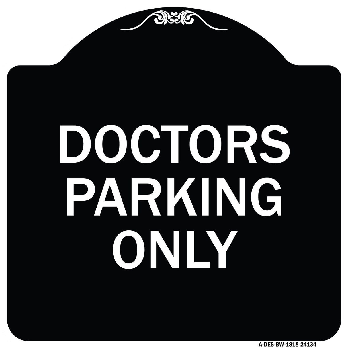 Doctors Parking Only