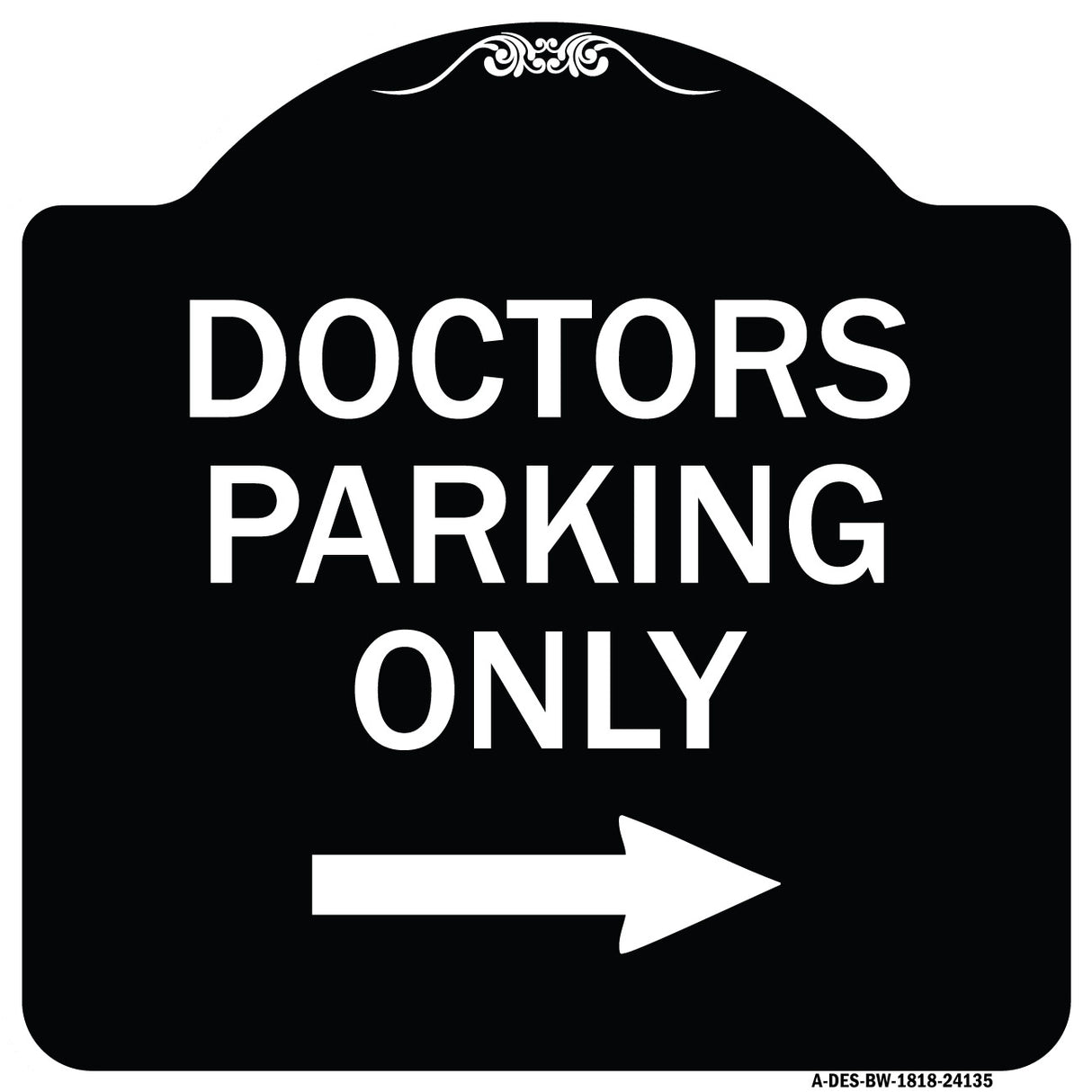 Doctors Parking Only (With Right Arrow)