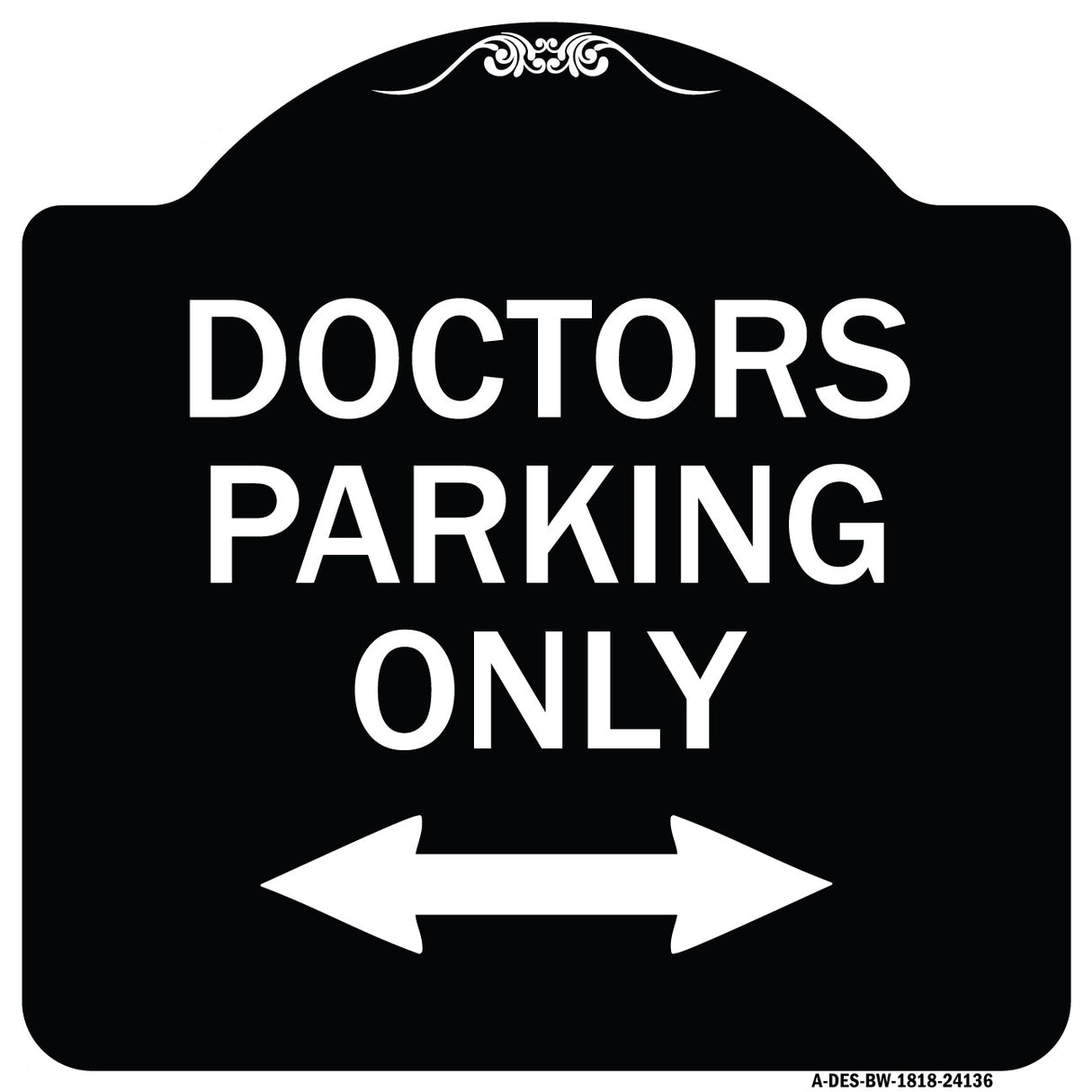 Doctors Parking Only (With Bidirectional Arrow)