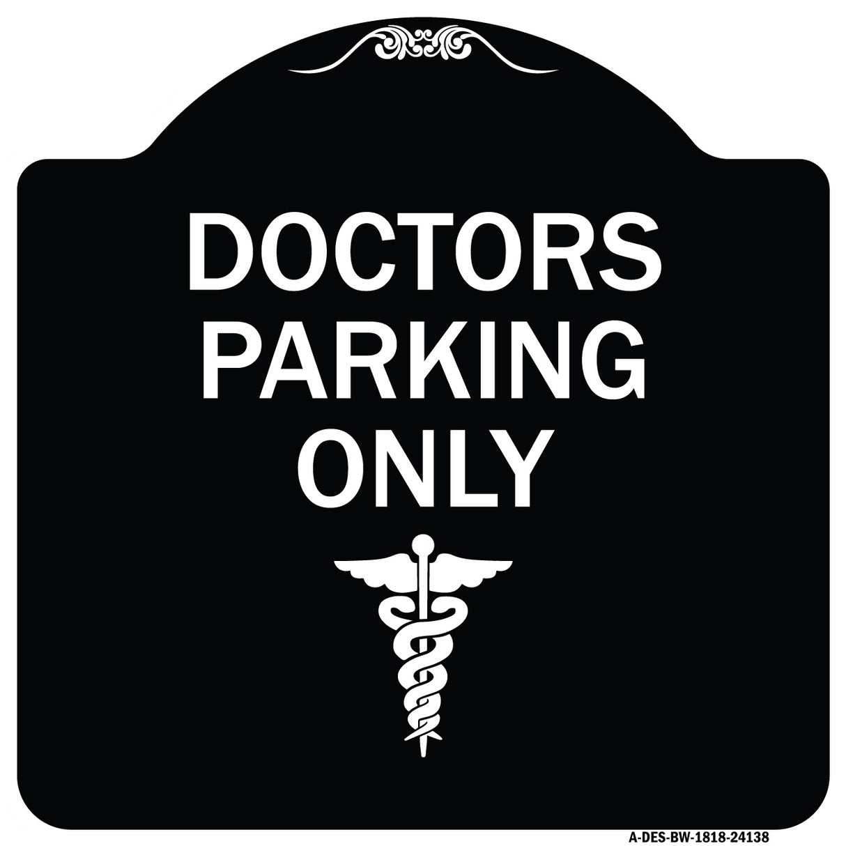 Doctor Parking Only