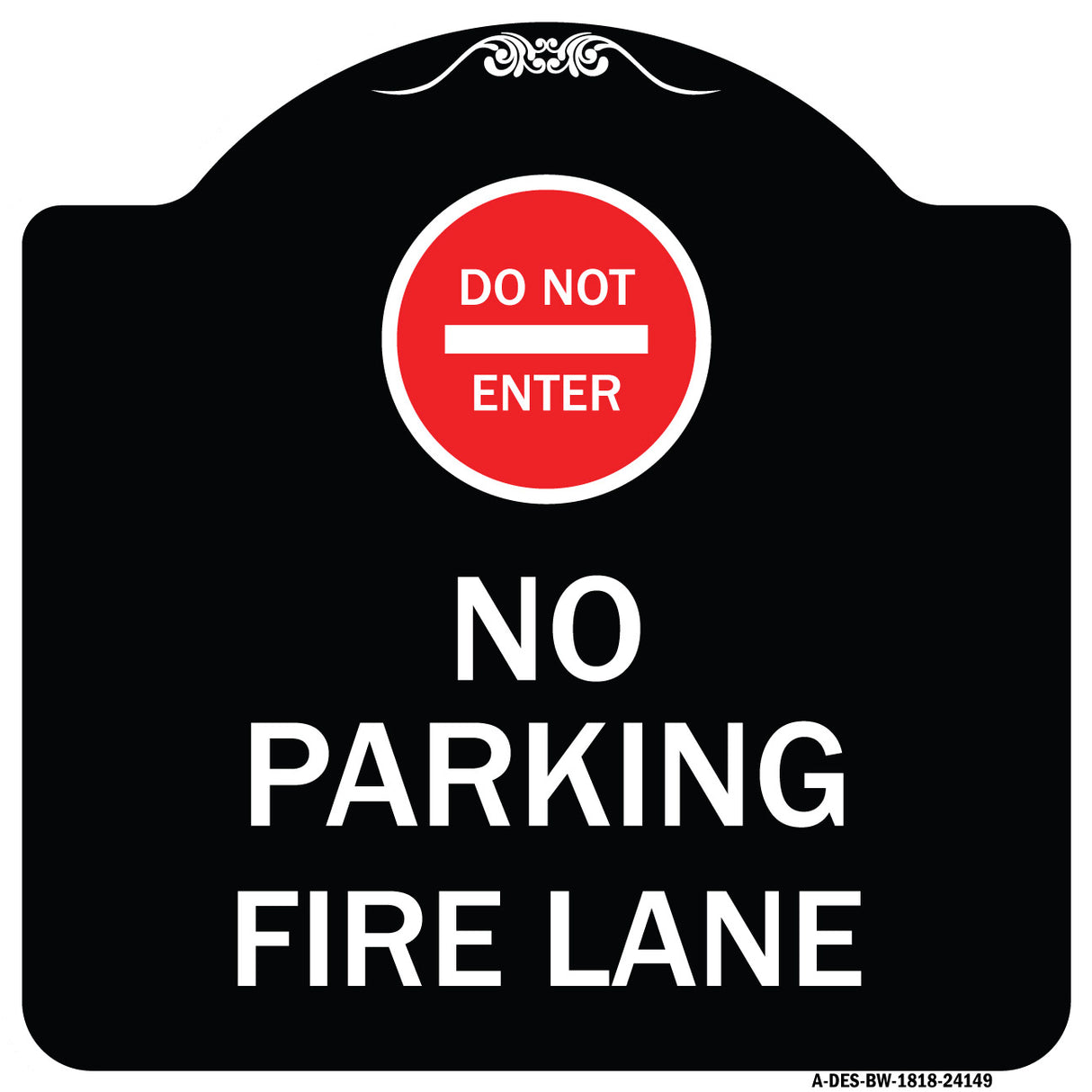 Do Not Enter No Parking Fire Lane with Graphic