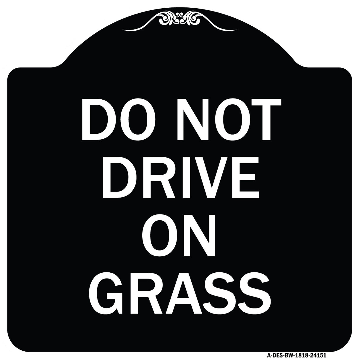 Do Not Drive on Grass